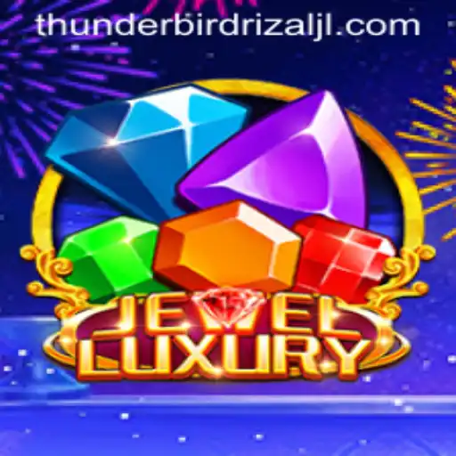 Exploring the Intricacies of JewelLuxury and Thunderbird Rizal